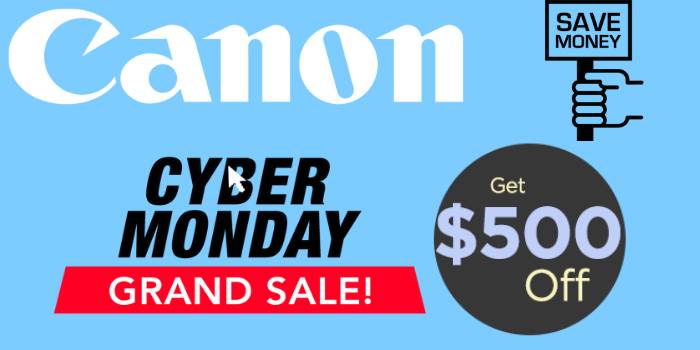 Canon Cyber Monday Sale