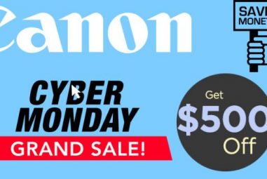 UpTo $1000 Off Canon Cyber Monday Sale 2021